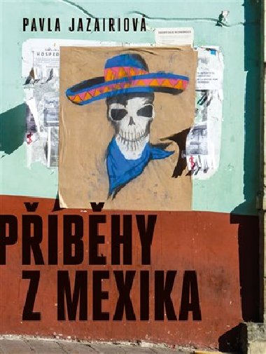 Pbhy z Mexika - Pavla Jazairiov