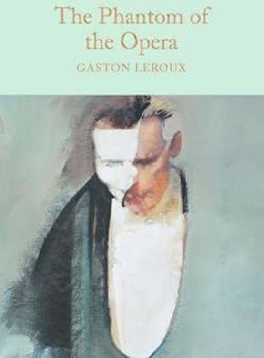 The Phantom of the Opera - Leroux Gaston