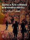 Samo a kris v hoteli u krvavho steaku - Tom Jurkovi Prochzka