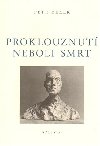 Proklouznut neboli smrt - Petr Rezek