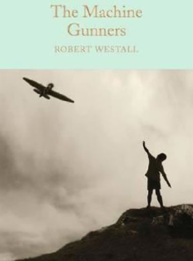 The Machine Gunners - Westall Robert