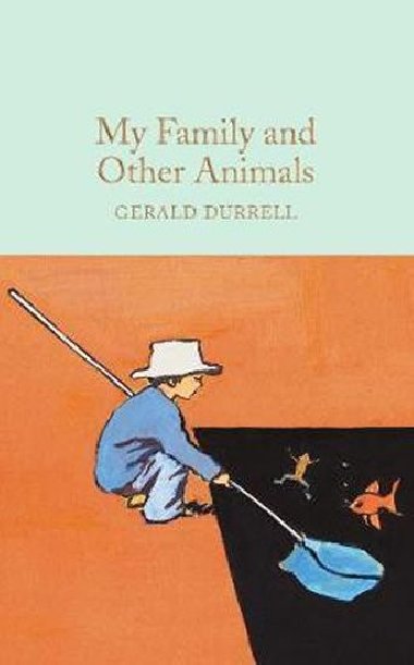 My Family and Other Animals - Durrell Gerald