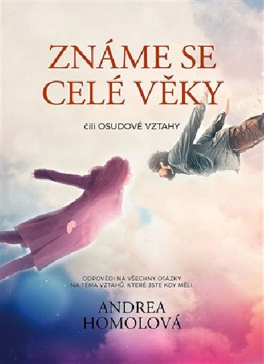 Známe se celé věky - Andrea Homolová