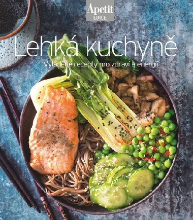 Lehk kuchaka (Edice Apetit) - redakce asopisu Apetit