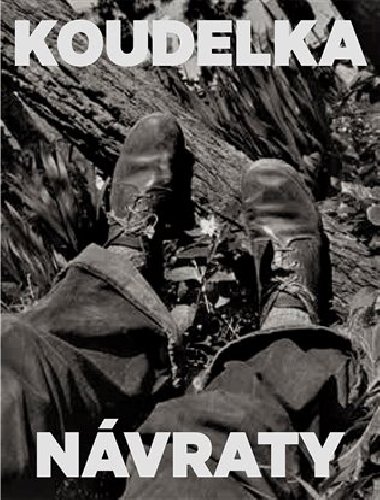 Koudelka. Nvraty - Josef Koudelka