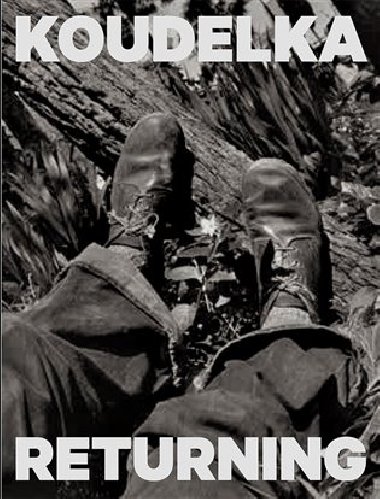 Koudelka. Returning - Josef Koudelka