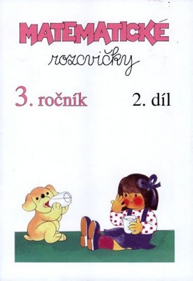 Matematické rozcvičky 3. ročník - 2.díl (příklady k procvičování) - Pansofia