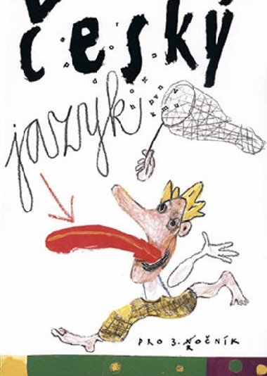 esk jazyk pro 3. ronk - Uebnice - Jankov Blanka, Kami Karel, Zimov Ludmila
