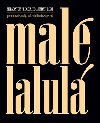 Mal lalul - Hans Carl Artmann,Ernst Jandl,Christian Morgenstern,Joachim Ringelnatz,Radek Mal