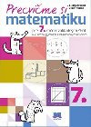 Precvime si matematiku pre 7. ronk zkladnch kl - udovt Blint; Jozef Kuzma