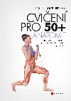 Cvien pro 50+ anatomie - Liebman Lance Hollis