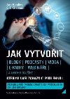 Jak vytvoit blogy, podcasty, videa, e-knihy, webine a mnoho dalho - Ann Handley; C.C. Chapman