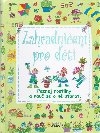 Zahradnien pro dti - Poznej rostliny a nau se o n starat - 
