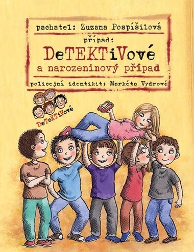 Detektivové a narozeninový případ - Zuzana Pospíšilová; Markéta Vydrová
