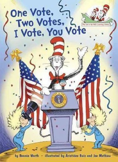 One Vote, Two Votes, I Vote, You Vote - Worth Bonnie