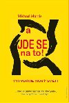 A jde se na to! - Michael Morris