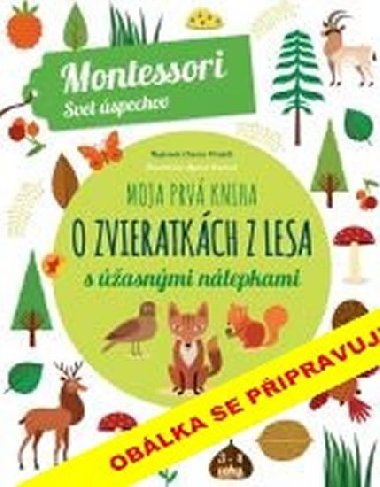 Moje první kniha o zvířatech z lesa se spoustou úžasných samolepek - Chiara Piroddi