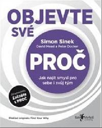 Objevte své proč - Simon Sinek