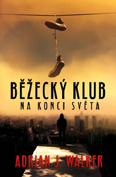 Beck klub na konci svta - Adrian J. Walker