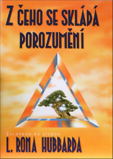 Z eho se skld porozumn - L. Ron Hubbard