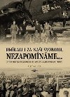 Umrali i za nai svobodu, nezapomnme... - Hela Vlastimil