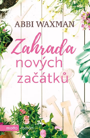 Zahrada novch zatk - Abbi Waxman