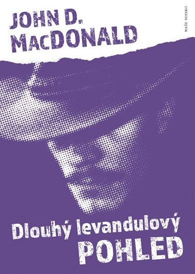 Dlouh levandulov pohled - John D. MacDonald