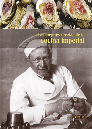 Las mejores recetas de la cocina imperial - Gabriela Salfellner,Harald Salfellner
