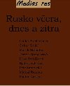 Rusko vera, dnes a ztra - Lenka Prochzkov, Oskar Krej, Marek ezanka, Tereza Spencerov, Ilona vihlkov, Radim Valenk, Petr antovsk, Michal Reiman, Mojmr Grygar