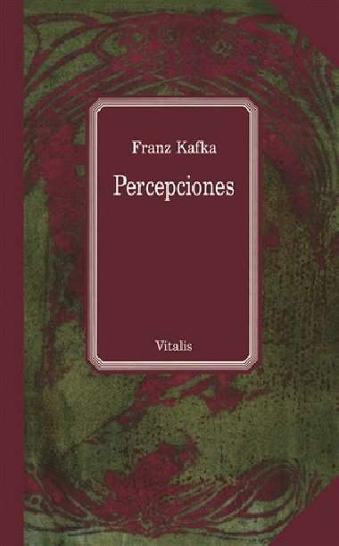 Percepciones - Franz Kafka