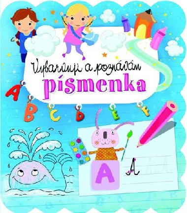 Vybarvuji a poznvm psmenka - Anna Podgrska