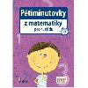 Ptiminutovky z Matematiky pro 4. tdu - Petr ulc