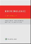 Kriminologie - Tom Givna; Miroslav Scheinost; Ivana Zoubkov
