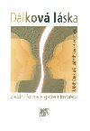 Dlkov lska - ivotn formy v globlnm vku - Ulrich Beck; Elisabeth Beck-Gernsheim