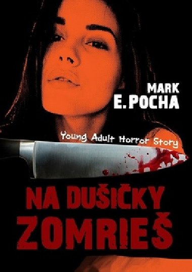 Na duiky zomrie - Mark E. Pocha