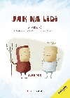 Jak na lidi - 54 princip pro spch a spokojenost ve vztazch - Alan C. Fox