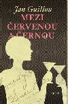Mezi ervenou a ernou - Jan Guillou