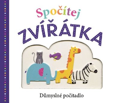 Spočítej zvířátka - Důmyslné počítadlo - Emma Jennings; Robyn Newton; Kate Word