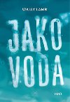 Jako voda - Wally Lamb