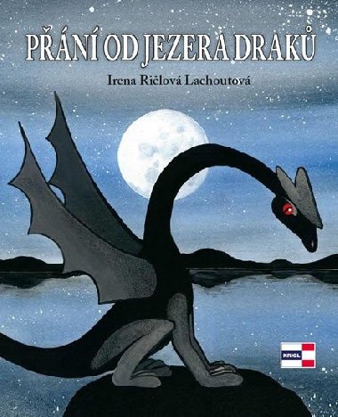 Přání od jezera draků - Irena Ričlová Lachoutová