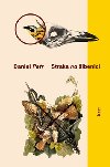 Straka na ibenici - Daniel Petr