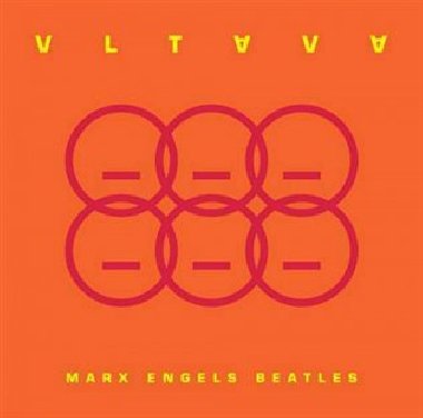 Marx, Engels, Beatles - Vltava