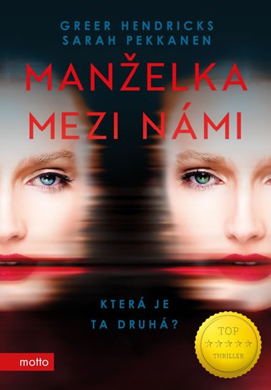 Manelka mezi nmi - Greer Hendricks; Sarah Pekkanen