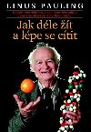 Jak t dle a ctit se lpe - Linus Pauling
