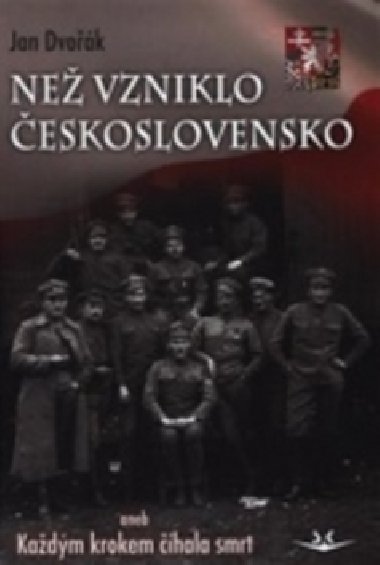 Ne vzniklo eskoslovensko aneb Kadm krokem hala smrt - Jan Dvok