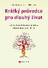 Krtk prvodce pro dlouh ivot - David B. Agus
