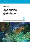 Opodn ejakulace - Ludk Dane