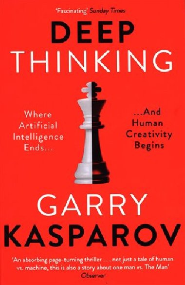 Deep Thinking - Garry Kasparov