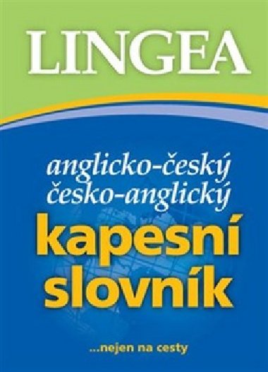 Anglicko-esk esko-anglick kapesn slovnk - Lingea