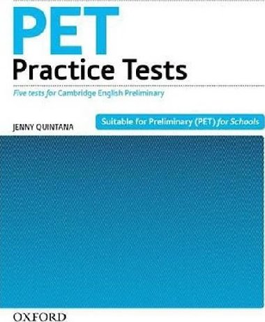 PET Practice Tests: Practice Tests Without Key - Quintana Jenny